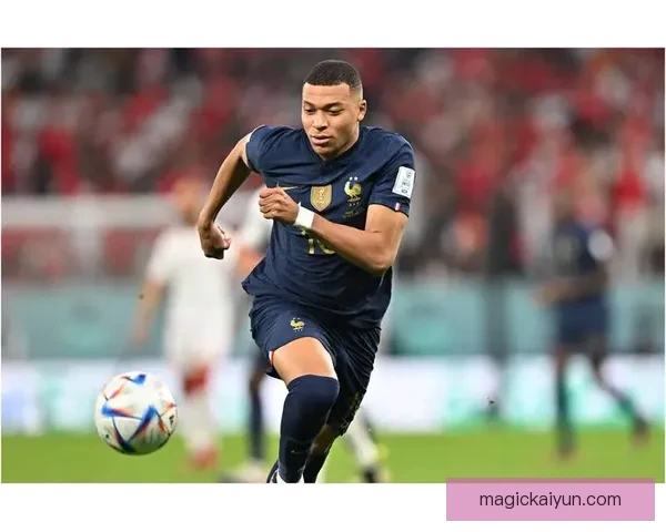 姆巴佩引领法国队闯进2022世界杯决赛，状态回暖表现亮眼